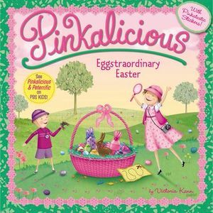 Pinkalicious: Eggstraordinary Easter: An Easter and Springtime Book for Kids --